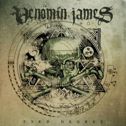 Venomin James : 33rd Degree